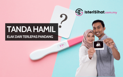 Tanda Awal Hamil – Elakkan Keguguran Akibat Terlepas Pandang