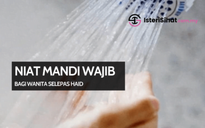 Niat Mandi Wajib Haid – Niat, Cara dan Doa Mandi Wajib