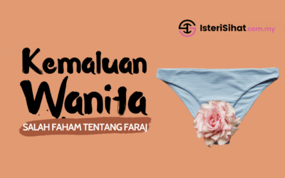 Kemaluan Wanita – 15 Salah Faham Wanita Tentang Faraj