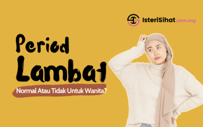 Period Lambat – Normal Atau Tidak Untuk Wanita?