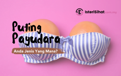 Puting Payudara – Anda Jenis Yang Mana?