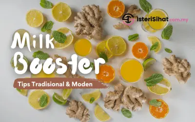 Milk Booster – Tips Tradisional, Moden & Supplemen Terbaik Tambah Susu